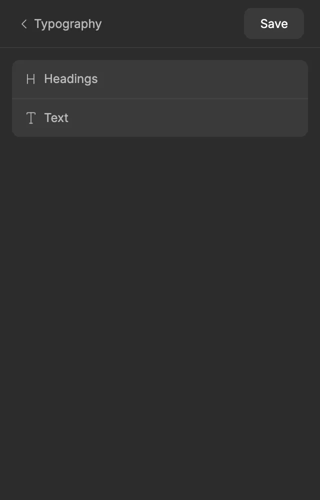 The Typography screen with the Headings and Text menu items